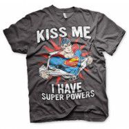 Kiss Me - I Have Super Powers T-Shirt