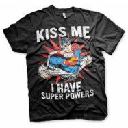 Kiss Me - I Have Super Powers T-Shirt